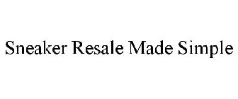 SNEAKER RESALE MADE SIMPLE