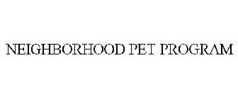 NEIGHBORHOOD PET PROGRAM