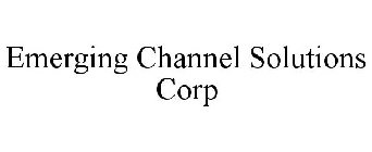 EMERGING CHANNEL SOLUTIONS CORP