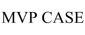 MVP CASE