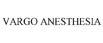 VARGO ANESTHESIA