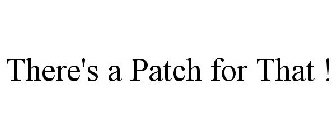 THERE'S A PATCH FOR THAT !