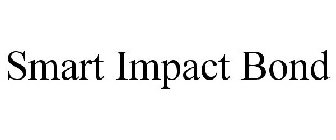 SMART IMPACT BOND