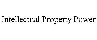 INTELLECTUAL PROPERTY POWER