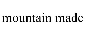 MOUNTAIN MADE