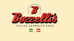 B THIS THING OF OURS SINCE '78 BOZZELLI'S ITALIAN SANDWICH SHOP THIS THING OF OURS SINCE '78