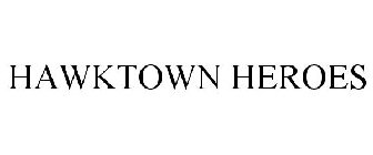 HAWKTOWN HEROES