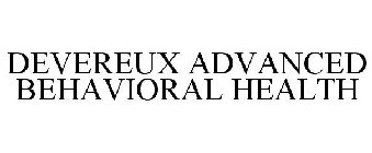 DEVEREUX ADVANCED BEHAVIORAL HEALTH