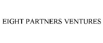 EIGHT PARTNERS VENTURES