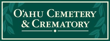 O'AHU CEMETERY & CREMATORY