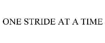 ONE STRIDE AT A TIME