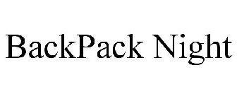 BACKPACK NIGHT