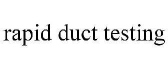 RAPID DUCT TESTING