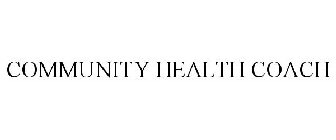 COMMUNITY HEALTH COACH