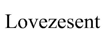 LOVEZESENT