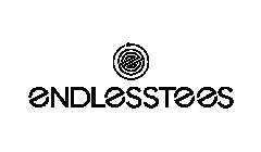 E ENDLESSTEES