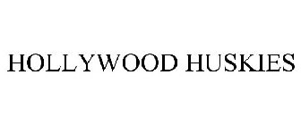 HOLLYWOOD HUSKIES