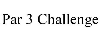 PAR 3 CHALLENGE