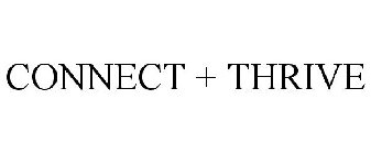 CONNECT + THRIVE