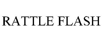 RATTLE FLASH