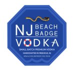 NJ BEACH BADGE VODKA SMALL BATCH PREMIUM VODKA HANDCRAFTED IN FREEHOLD, NJ