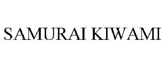 SAMURAI KIWAMI