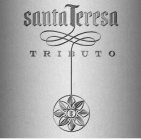 SANTA TERESA TRIBUTO