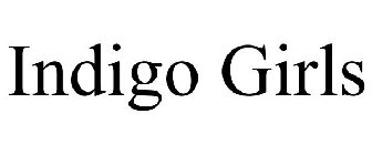 INDIGO GIRLS
