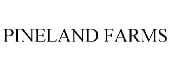 PINELAND FARMS