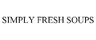 SIMPLY FRESH SOUPS