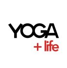 YOGA + LIFE