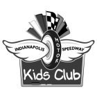 INDIANAPOLIS MOTOR SPEEDWAY KIDS CLUB