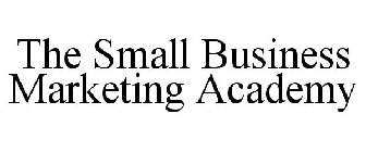 THE SMALL BUSINESS MARKETING ACADEMY