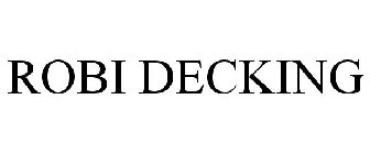 ROBI DECKING