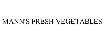 MANN'S FRESH VEGETABLES