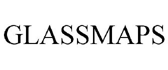 GLASSMAPS