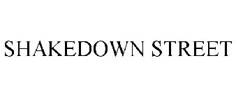 SHAKEDOWN STREET