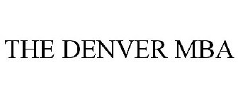 THE DENVER MBA