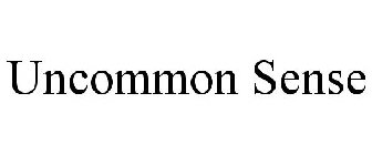 UNCOMMON SENSE