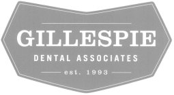 GILLESPIE DENTAL ASSOCIATES EST. 1993
