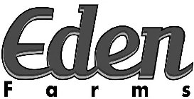 EDEN FARMS