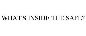 WHAT'S INSIDE THE SAFE?