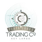 PLAYA LARGO TRADING CO KEY LARGO