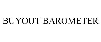 BUYOUT BAROMETER