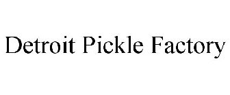 DETROIT PICKLE FACTORY