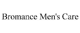 BROMANCE MEN'S CARE