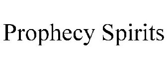 PROPHECY SPIRITS