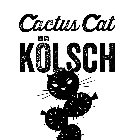 CACTUS CAT KOLSCH