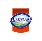 MILKYLAND QUALITY PRODUCT