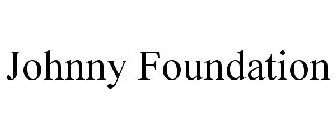 JOHNNY FOUNDATION